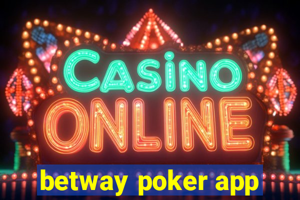 betway poker app