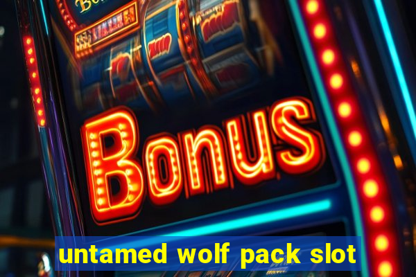 untamed wolf pack slot