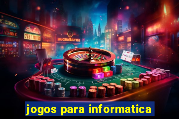 jogos para informatica