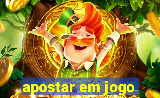 apostar em jogo