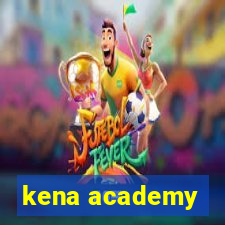 kena academy