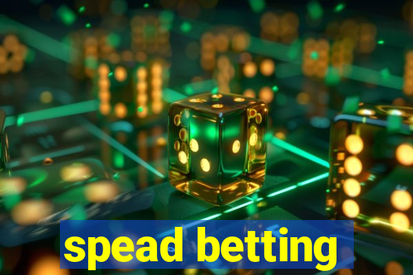 spead betting