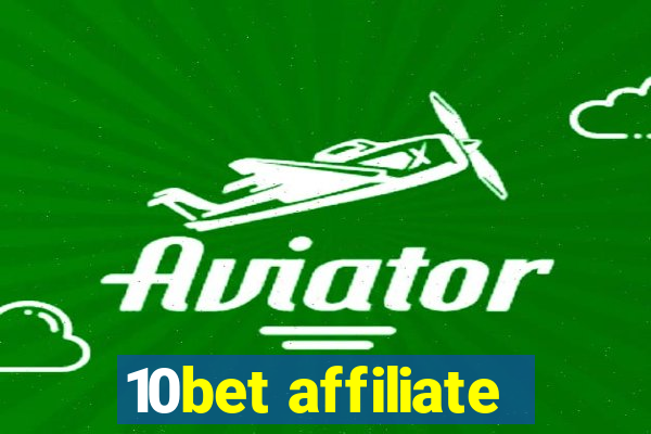 10bet affiliate