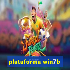 plataforma win7b