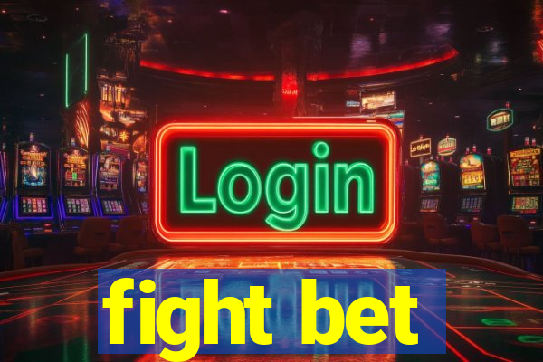 fight bet