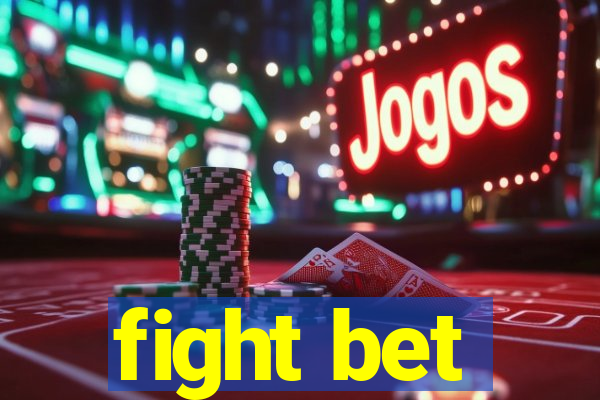 fight bet