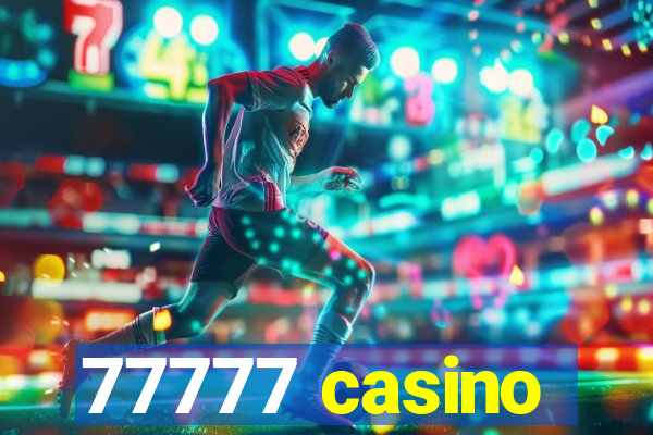 77777 casino