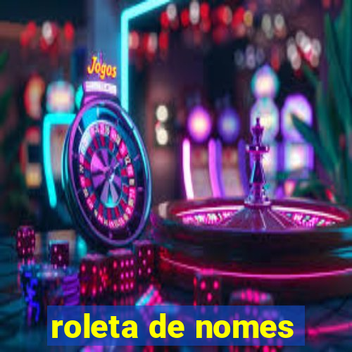 roleta de nomes