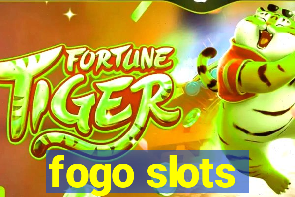 fogo slots