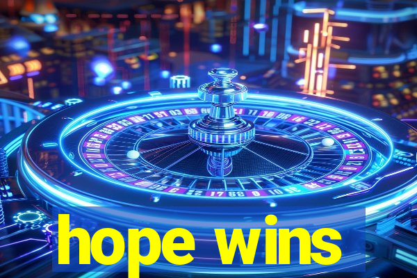 hope wins