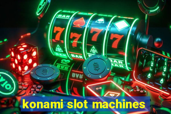 konami slot machines