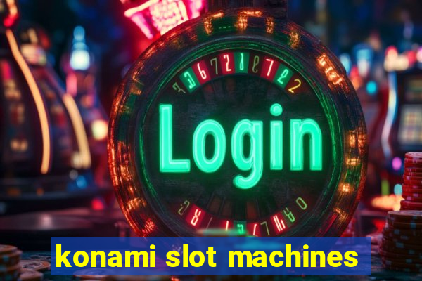 konami slot machines