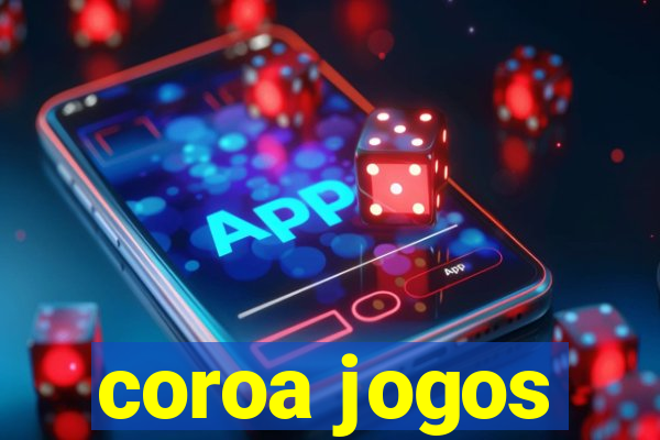 coroa jogos