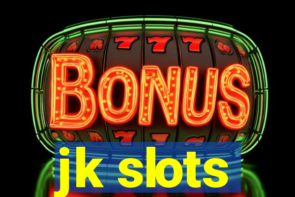 jk slots