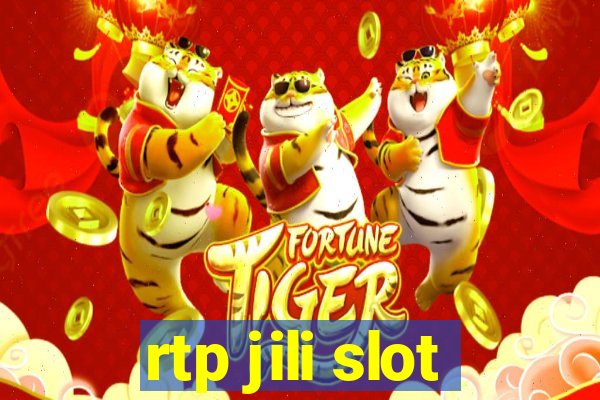 rtp jili slot