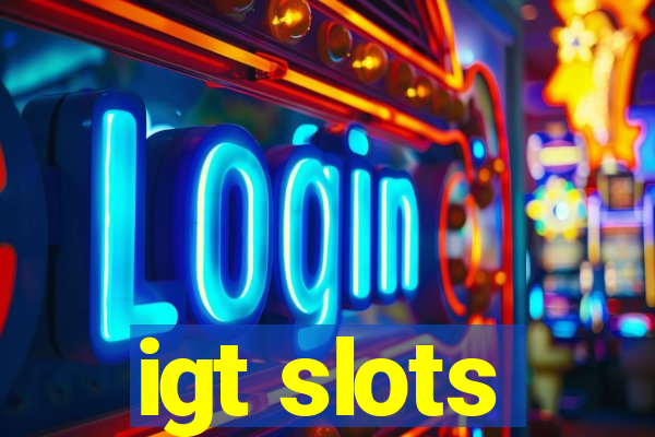 igt slots