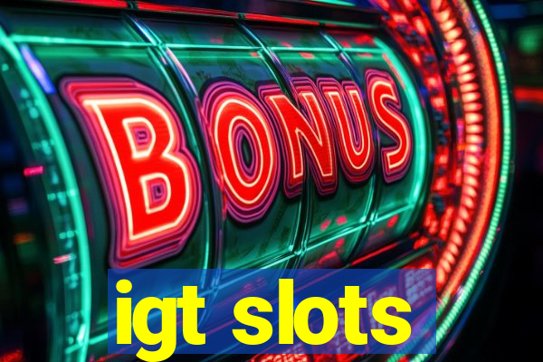 igt slots