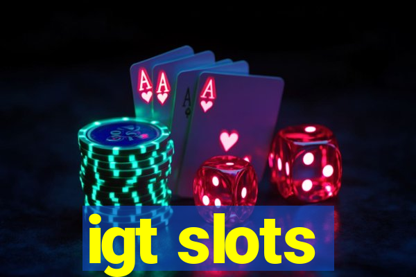 igt slots