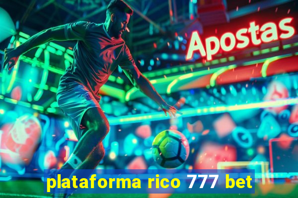 plataforma rico 777 bet