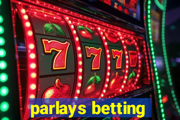 parlays betting