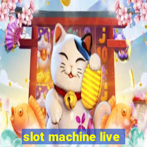 slot machine live