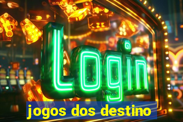 jogos dos destino