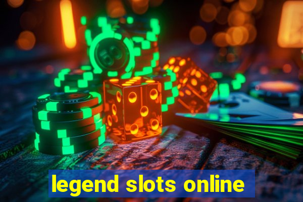 legend slots online