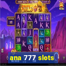 ana 777 slots