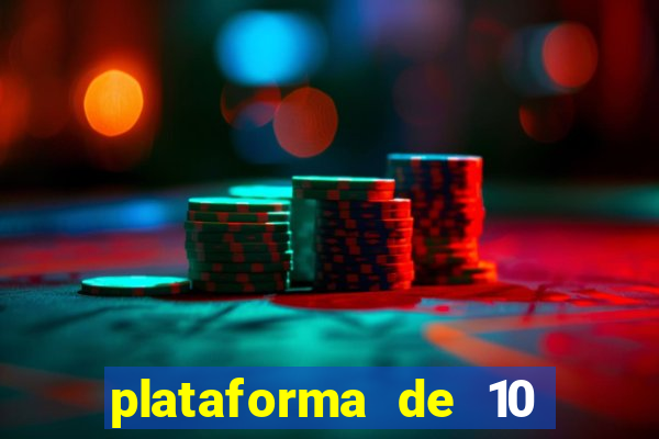 plataforma de 10 reais cassino