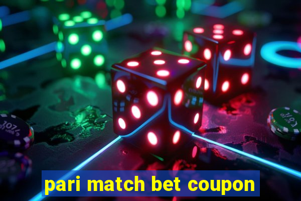 pari match bet coupon