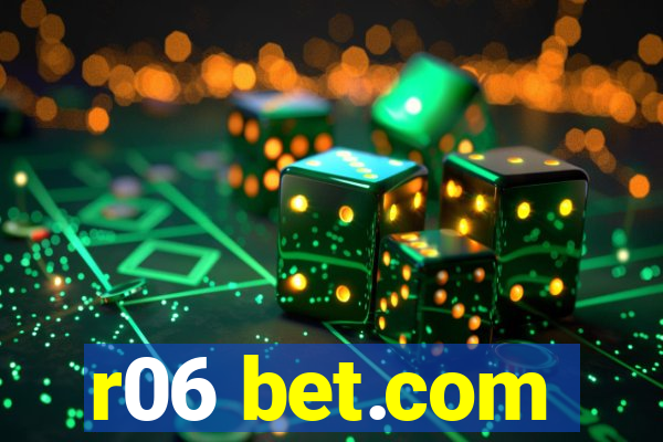 r06 bet.com