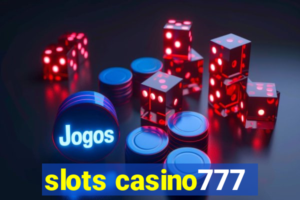 slots casino777