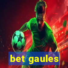 bet gaules