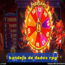 bandeja de dados rpg