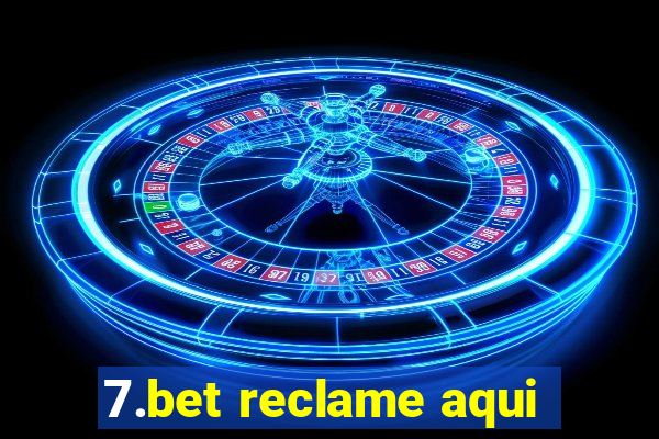 7.bet reclame aqui