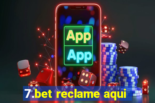 7.bet reclame aqui