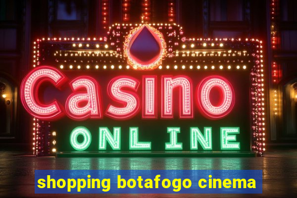 shopping botafogo cinema