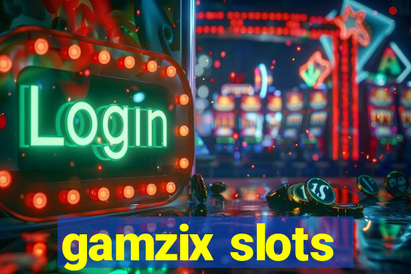 gamzix slots