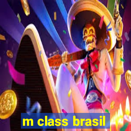 m class brasil