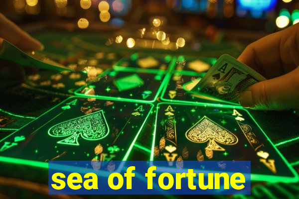 sea of fortune