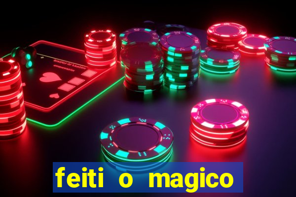 feiti o magico manga ler online