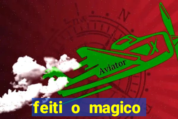 feiti o magico manga ler online