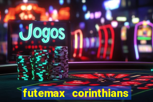 futemax corinthians e flamengo hoje