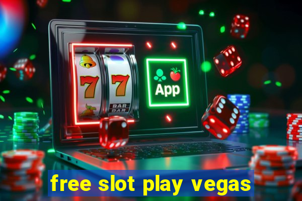 free slot play vegas