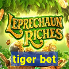 tiger bet