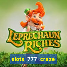 slots 777 craze big win