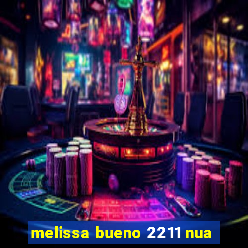 melissa bueno 2211 nua