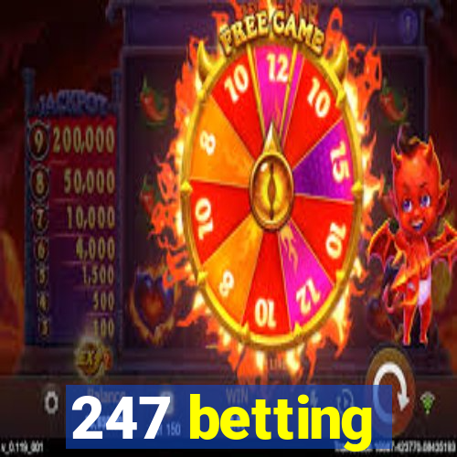 247 betting