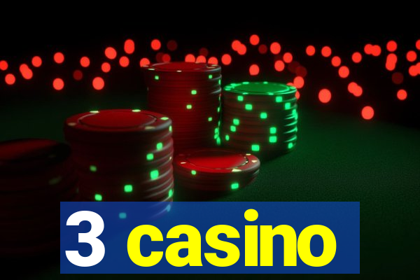 3 casino