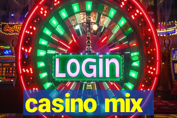 casino mix